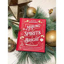 Load image into Gallery viewer, MAKING SPIRITS BRIGHT
